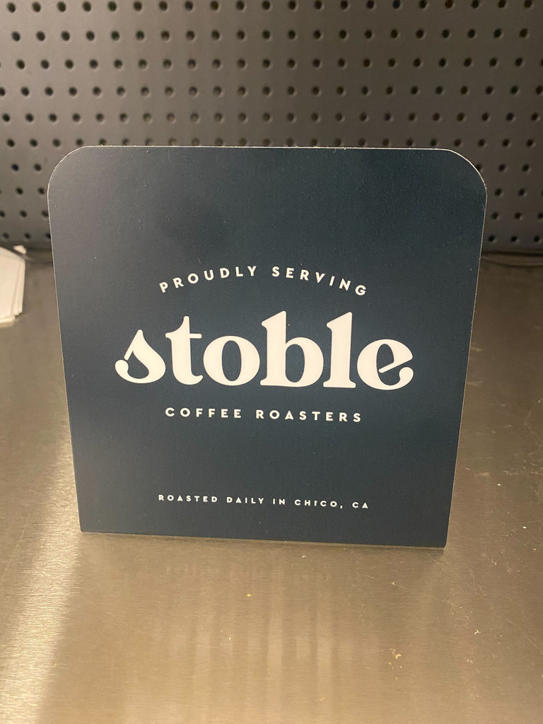 Proudly Serving Stoble Coffee Sign (For Partners)